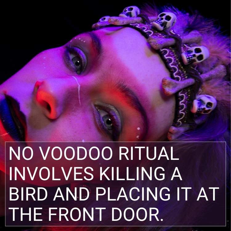 No Voodoo ritual involves killing a bird