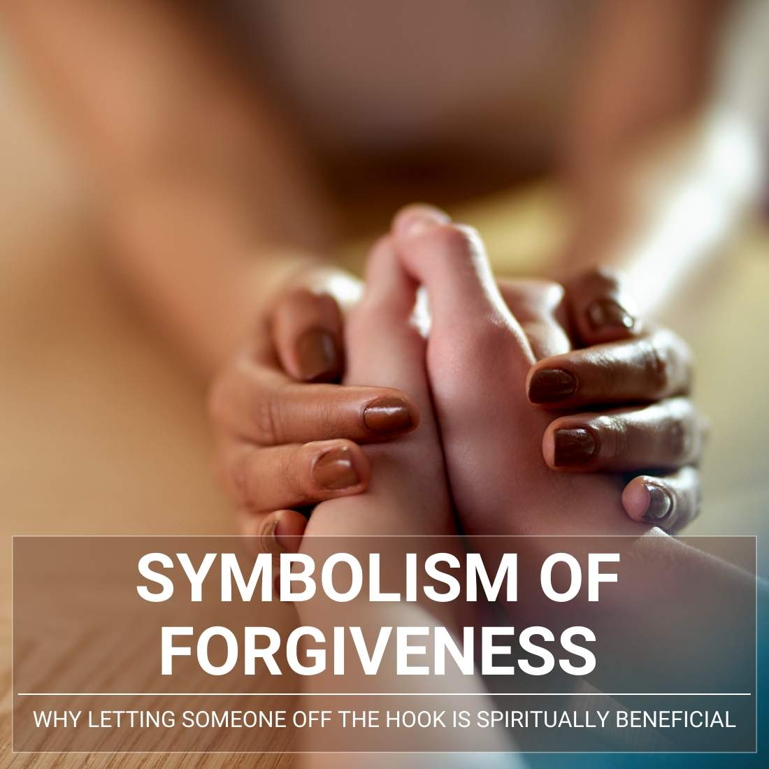 Symbolism of Forgiveness