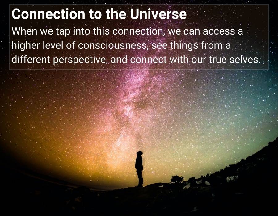 Connection to the Universe