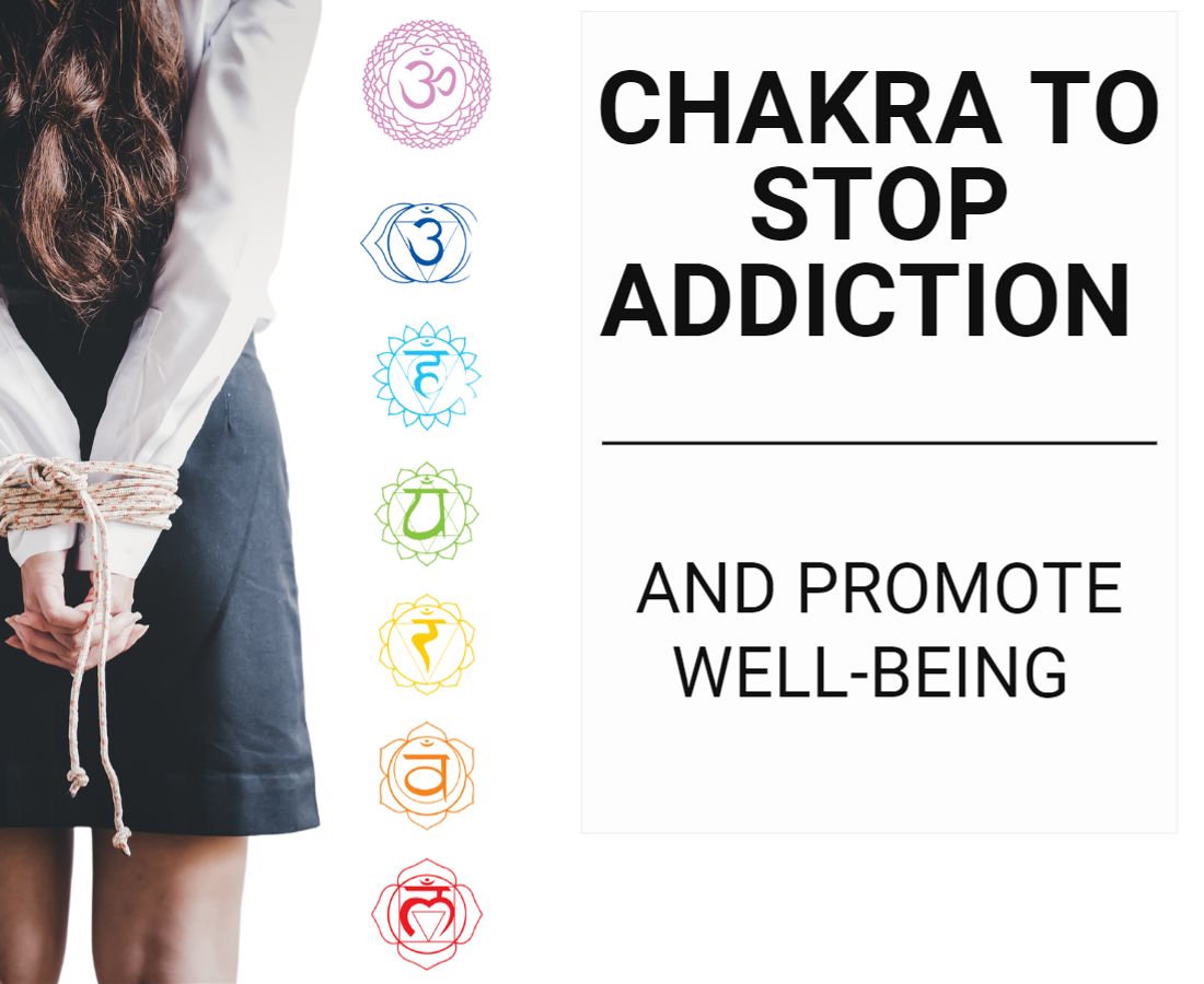 Chakra To Stop Addiction