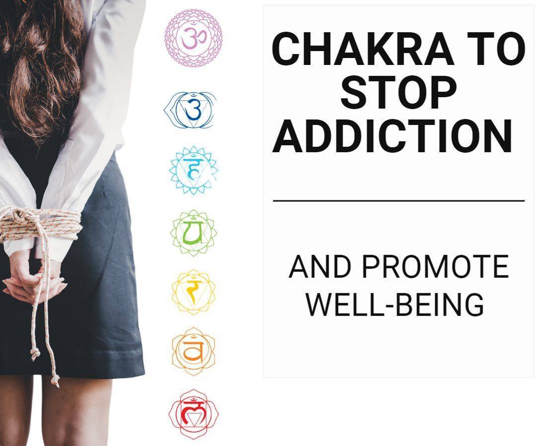 Chakra To Stop Addiction