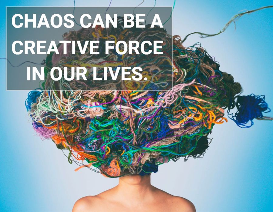 Creative chaos