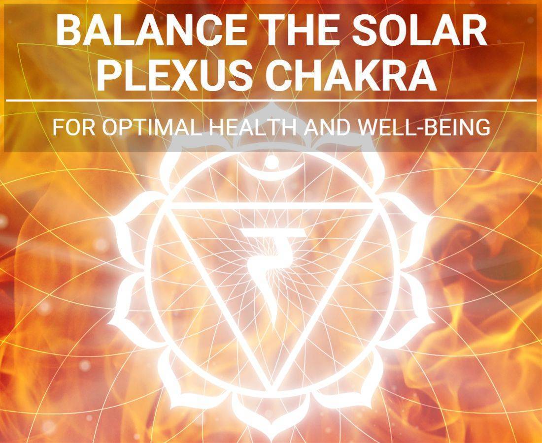 Balance The Solar Plexus Chakra