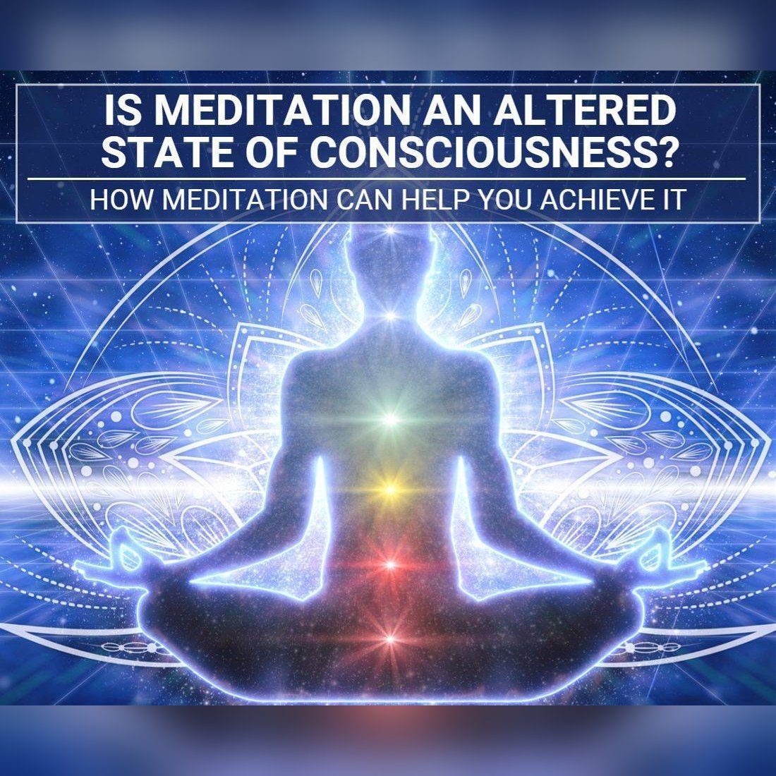 Is Meditation an Altered State of Consciousness