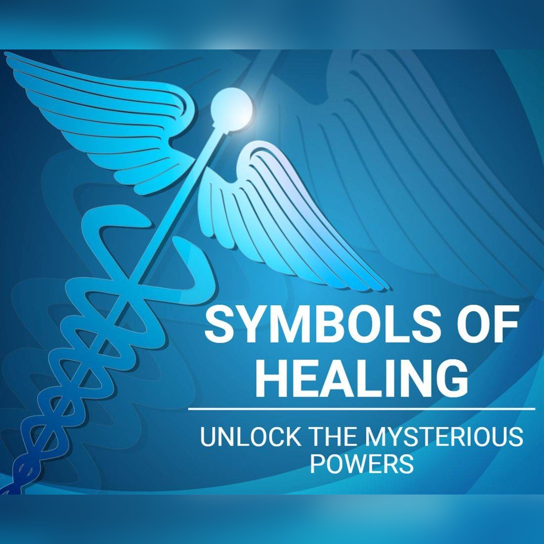 symbols of healing2 1100x1100 1 The Top 25 Symbols Of Healing: Unlock Those Mysterious Powers